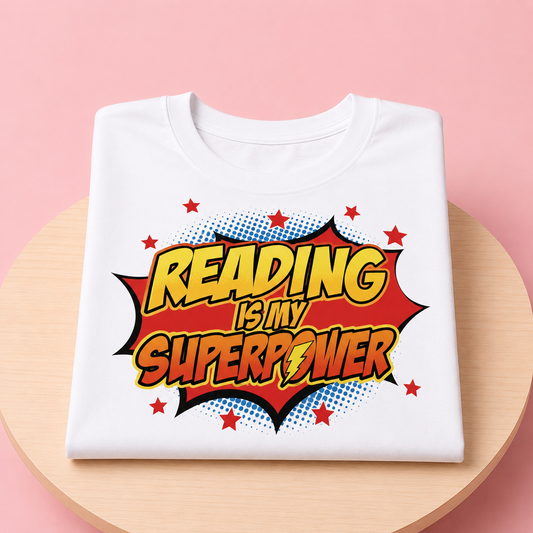 Reading is my Super Power Tee