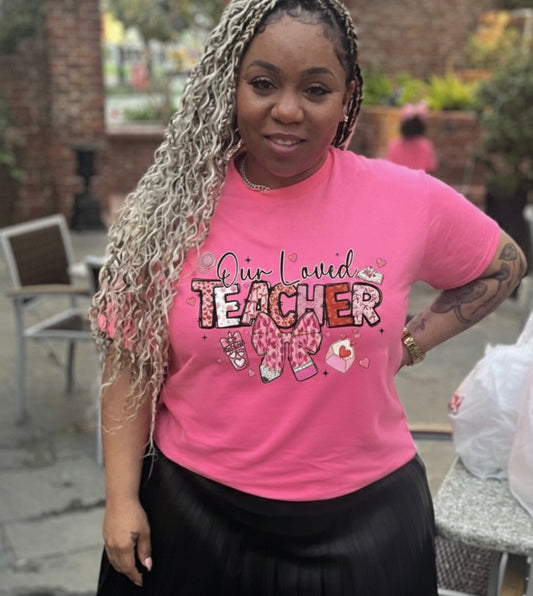 Our Loved Teacher Tee